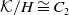 script upper K divided by upper H approximately equals upper C 2