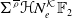 normal upper Sigma Superscript rho overbar Baseline bold script upper H upper N Subscript e Superscript script upper K Baseline double struck upper F 2
