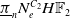 pi underbar Subscript n Baseline upper N Subscript e Superscript upper C 2 Baseline upper H double struck upper F 2