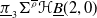 pi underbar Subscript 3 Baseline normal upper Sigma Superscript rho overbar Baseline bold script upper H ModifyingBelow upper B With bar left parenthesis 2 comma 0 right parenthesis