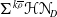 normal upper Sigma Superscript k rho overbar Baseline bold script upper H bold script upper N Subscript upper D