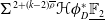 normal upper Sigma Superscript 2 plus left parenthesis k minus 2 right parenthesis rho overbar Baseline bold script upper H phi Subscript upper D Superscript asterisk Baseline double struck upper F 2 underbar