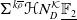 normal upper Sigma Superscript k rho overbar Baseline bold script upper H upper N Subscript upper D Superscript script upper K Baseline double struck upper F 2 underbar