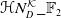 bold script upper H upper N Subscript upper D Superscript script upper K bar double struck upper F 2