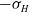 minus sigma Subscript upper H