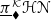 pi underbar Subscript black lozenge Superscript script upper K Baseline bold script upper H bold script upper N