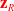bold z Subscript upper R