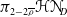 pi Subscript 2 minus 2 rho overbar Baseline bold script upper H bold script upper N Subscript upper D