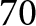 70