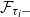 script upper F Subscript tau Sub Subscript i minus