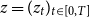 z equals left parenthesis z Subscript t Baseline right parenthesis Subscript t element of left bracket 0 comma upper T right bracket