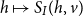 h right arrow from bar upper S Subscript upper I Baseline left parenthesis h comma v right parenthesis