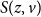 upper S left parenthesis z comma v right parenthesis
