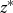 z Superscript asterisk