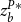 z Subscript b Superscript upper P asterisk
