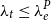 lamda Subscript t Baseline less than or equals lamda Subscript e Superscript upper P