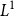 upper L Superscript 1