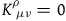 upper K Subscript mu nu Superscript rho Baseline equals 0