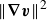 StartMetric bold nabla bold italic v EndMetric squared