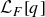 script upper L Subscript upper F Baseline left bracket q right bracket