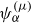 psi Subscript alpha Superscript left parenthesis mu right parenthesis