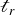 script t Subscript r