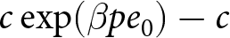 cexp left parenthesis beta pe 0 right parenthesis minus c