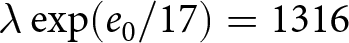 lamda exp left parenthesis e 0 slash 17 right parenthesis equals 1316
