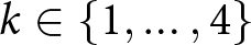 k element of left brace 1 comma ellipsis comma 4 right brace