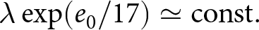 lamda exp left parenthesis e 0 slash 17 right parenthesis asymptotically equals const period