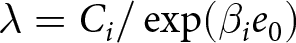 lamda equals Ci slash exp left parenthesis beta ie 0 right parenthesis