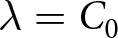 lamda equals upper C 0