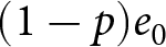 left parenthesis 1 minus p right parenthesis e 0