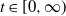 t element of left bracket 0 comma normal infinity right parenthesis