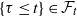 left brace tau less than or equals t right brace element of script upper F Subscript t