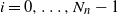 i equals 0 comma ellipsis comma upper N Subscript n Baseline minus 1