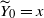 upper Y overtilde Subscript 0 Baseline equals x