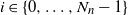i element of StartSet 0 comma ellipsis comma upper N Subscript n Baseline minus 1 EndSet
