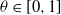theta element of left bracket 0 comma 1 right bracket