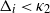normal upper Delta Subscript i Baseline less than kappa 2