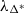 lamda Subscript normal upper Delta Sub Superscript asterisk