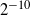 2 Superscript negative 10