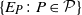 StartSet upper E Subscript upper P Baseline colon upper P element of script upper P EndSet