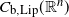 upper C Subscript normal b comma normal upper L normal i normal p Baseline left parenthesis double struck upper R Superscript n Baseline right parenthesis