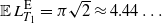 double struck upper E upper L Subscript upper T 1 Superscript normal upper E Baseline equals pi StartRoot 2 EndRoot almost equals 4.44 ellipsis