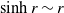 hyperbolic sine r tilde r