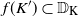 f left parenthesis upper K Superscript prime Baseline right parenthesis subset of double struck upper D Subscript normal upper K