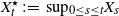 upper X Subscript t Superscript star Baseline colon equals sup Subscript 0 less than or equals s less than or equals t Baseline upper X Subscript s Baseline