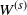 upper W Superscript left parenthesis s right parenthesis