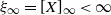 xi Subscript normal infinity Baseline equals left bracket upper X right bracket Subscript normal infinity Baseline less than normal infinity
